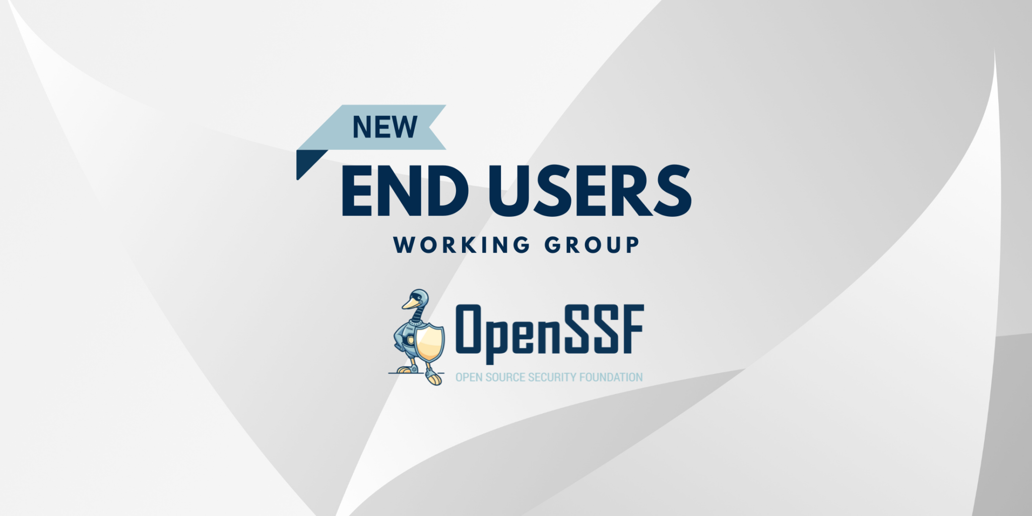 New End Users WG OpenSSF