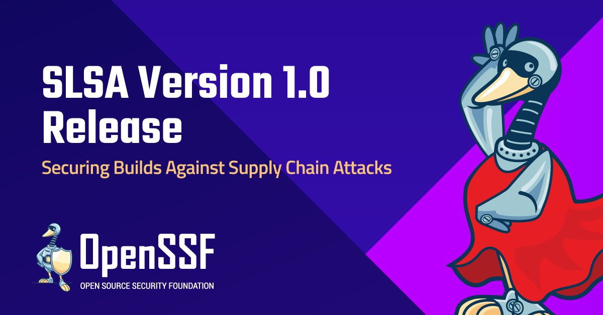 OpenSSF SLSA 1.0 Release