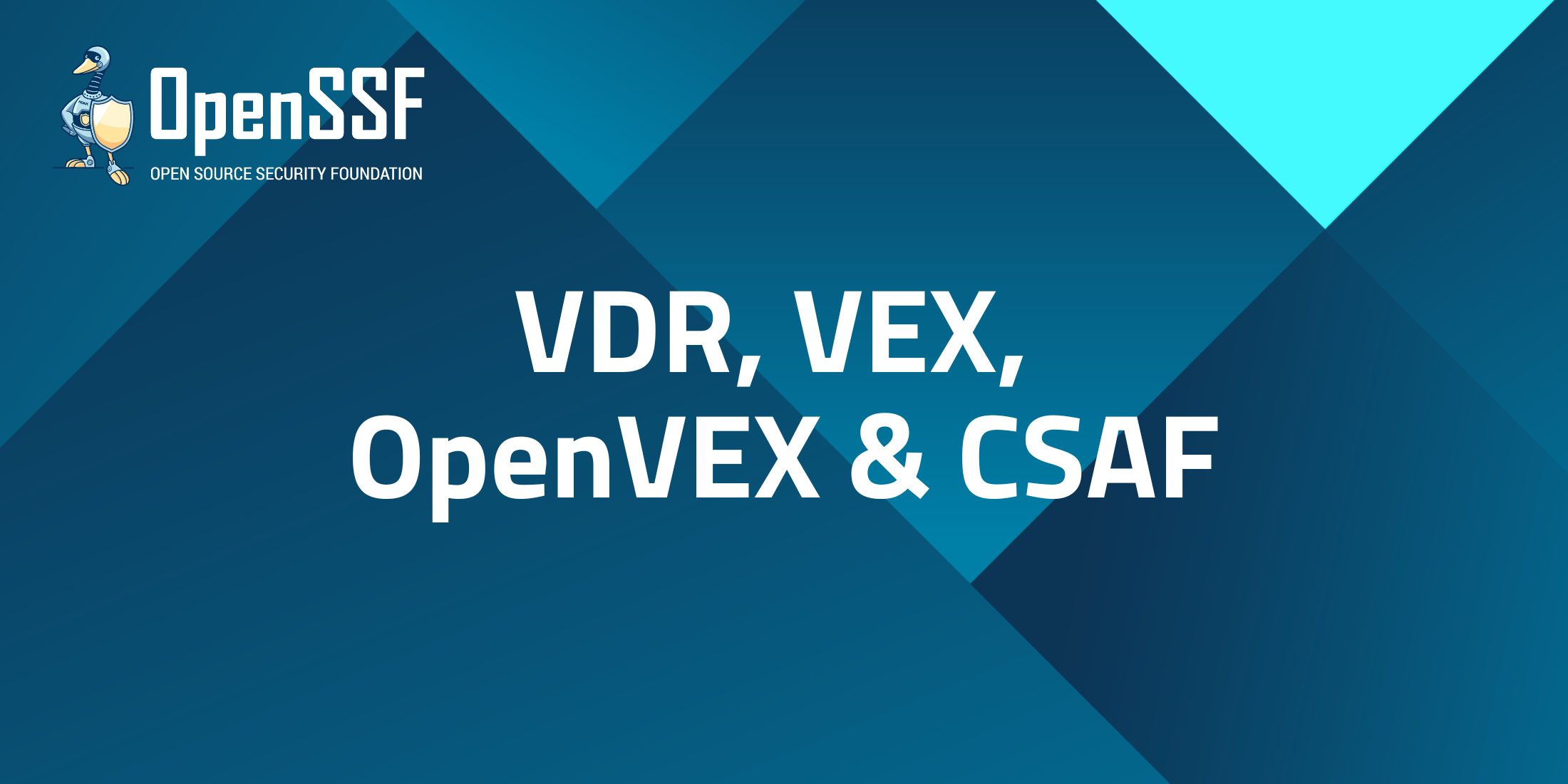 VDR-VEX-OpenVEX-CSAF
