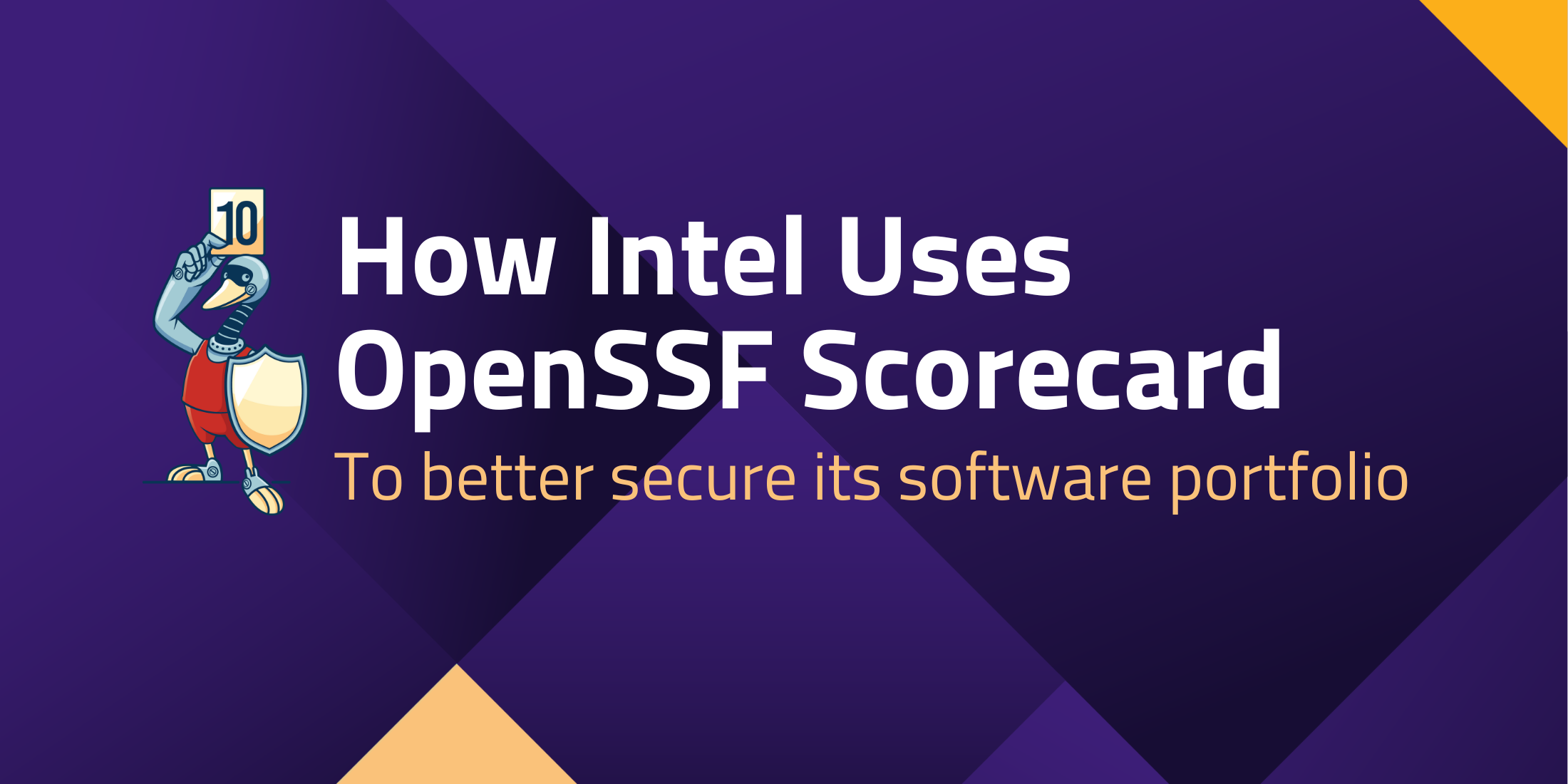 Intel OpenSSF Scorecard Secure Sofware Portfolio