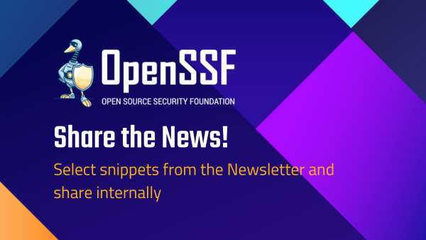 OpenSSF Newsletter – April 2024 – Open Source Security Foundation
