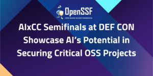 AIxCC Semifinals at DEF CON Showcase AI’s Potential in Securing Critical OSS Projects