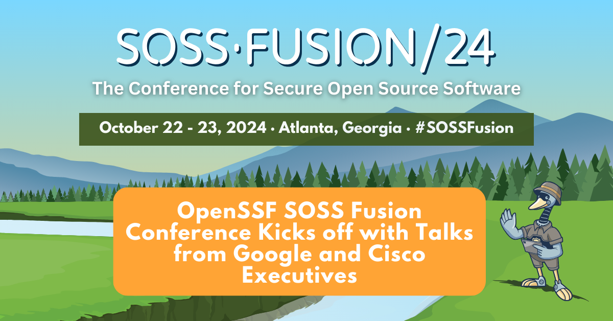 SOSS-Fusion-2024-OpenSSF-SOSS-Fusion-Conference-Kicks-off-with-Talks-from-Google-and-Cisco-Executives-