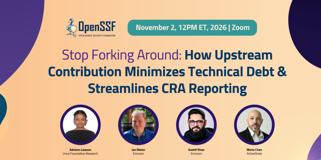 Tech Talk: Stop Forking Around: How Upstream Contribution Minimizes Technical Debt & Streamlines CRA Reporting